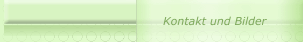 Kontakt und Bilder